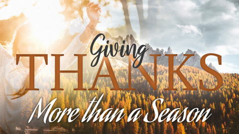 GIVING THANKS - WEEK 3