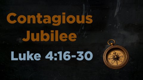 QUEST 52 - CONTAGIOUS JUBILEE- WEEK 27